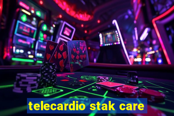 telecardio stak care